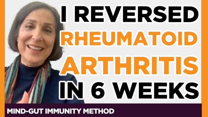
					How a Health Coach Reversed Rheumatoid Arthritis in 6 Weeks – The Mind-Gut-Immune Breakthrough